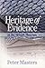 Heritage of Evidence by Peter Masters