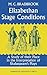 Elizabethan Stage Conditions: A Study of their Place in the Interpretation of Shakespeare's Plays