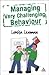 Managing Very Challenging Behaviour (Behaviour Management S.)