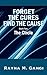 Forget the Cures, Find the Cause by Rayna M. Gangi