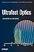 Ultrafast Optics (Wiley Series in Pure and Applied Optics)