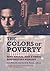 The Colors of Poverty: Why ...