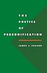 The Poetics of Personification (Literature, Culture, Theory, Series Number 6)