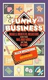 Funny Business: Moguls, Mobsters, Megastars, and the Mad, Mad World of the Ad Game Funny Business: Moguls, Mobsters, Megastars, and the Mad, Mad World of the Ad Game
