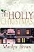 The Holly Christmas