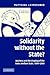 Solidarity without the State?: Business and the Shaping of the Swiss Welfare State, 1890–2000