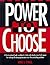 Power to Choose by Mike O'Neil