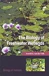 The Biology of Freshwater Wetlands (Biology of Habitats Series) The Biology of Freshwater Wetlands (Biology of Habitats Series)