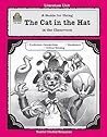 A Guide for Using The Cat in the Hat in the Classroom: A Guide for Using in the Classroom (Literature Units)