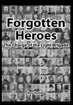 Forgotten Heroes: The Charge of the Light Brigade (Hardcover)