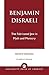 Benjamin Disraeli: The Fabricated Jew in Myth and Memory (Studies in Judaism)