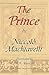 The Prince by Niccolò Machiavelli