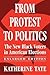 From Protest to Politics: T...