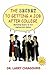 The Secret to Getting a Job after College by Larry  Chiagouris