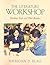 The Literature Workshop: Teaching Texts and Their Readers