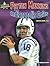 Peyton Manning and the Indianapolis Colts: Super Bowl XLI (Super Bowl Superstars)