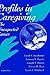 Profiles in Caregiving: The Unexpected Career