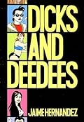 Love and Rockets, Vol. 20: Dicks and Deedees
