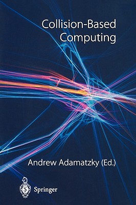 Collision-Based Computing (Paperback)