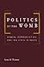 Politics of the Womb by Lynn M. Thomas Politics of the Womb by Lynn M. Thomas