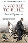 Austerity Britain, 1945-48 by David Kynaston