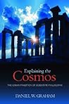 Explaining the Cosmos: The Ionian Tradition of Scientific Philosophy Explaining the Cosmos: The Ionian Tradition of Scientific Philosophy