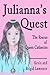 Julianna's Quest: The Rescue of Queen Catherine