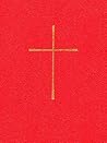 The Book of Common Prayer by The Episcopal Church The Book of Common Prayer by The Episcopal Church