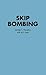 Skip Bombing