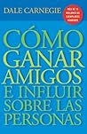 Cómo ganar amigos e influir sobre las personas