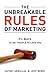The Unbreakable Rules of Marketing