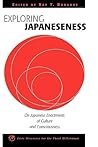 Exploring Japaneseness: On Japanese Enactments of Culture and Consciousness (Civic Discourse for the Third Millennium) Exploring Japaneseness: On Japanese Enactments of Culture and Consciousness (Civic Discourse for the Third Millennium)