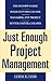 Just Enough Project Management by Curtis R. Cook