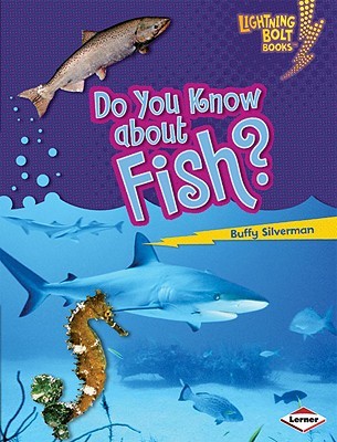 Do You Know About Fish? (Lightning Bolt Books)