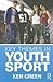 Key Themes in Youth Sport by Ken Green