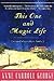 This One and Magic Life: A ...