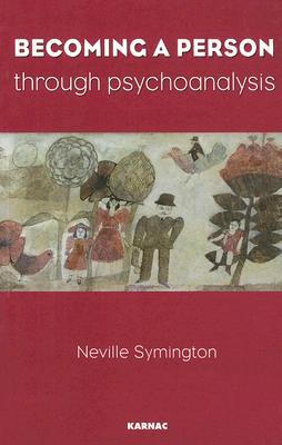 Becoming a Person Through Psychoanalysis (Paperback)