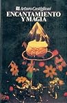 Encantamiento y magia by Arturo Castiglioni