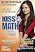 Kiss My Math: Showing Pre-Algebra Who's Boss (McKellar Math)