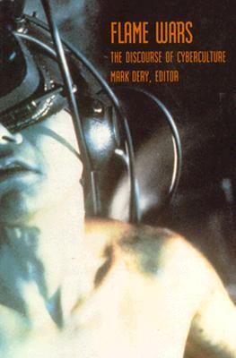 Flame Wars: The Discourse of Cyberculture (Paperback)