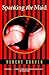 Spanking the Maid by Robert Coover