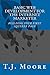 Basic Web Development For The Internet Marketer by T.J. Moore