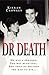 Dr Death by KIERAN CROWLEY by Kieran Crowley