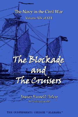 The Blockade And The Cruisers (Paperback)