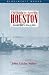 The Battle to Save the Houston: October 1944 to March 1945 (Bluejacket Books)