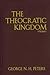 The Theocratic Kingdom, 3 Volume Set by George N.H. Peters
