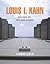 Louis I. Kahn: Building Art and Building Science