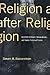 Religion after Religion by Steven M. Wasserstrom