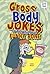 Gross Body Jokes to Tickle Your Funny Bone (Funny Bone Jokes)