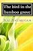 The bird in the bamboo grove